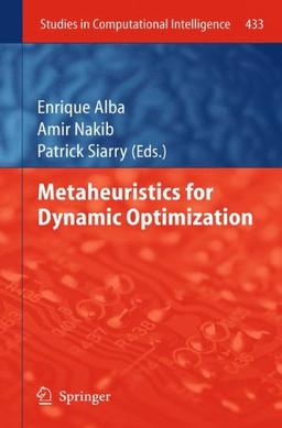 Metaheuristics for Dynamic Optimization (Studies in Computational Intelligence)