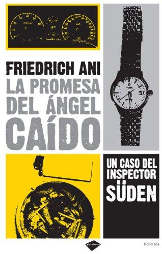 La promesa del ángel caído : un caso del inspector Süden (Policíaca, Band 1)