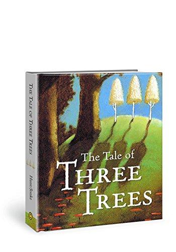 The Tale of Three Trees: A Traditional Folktale