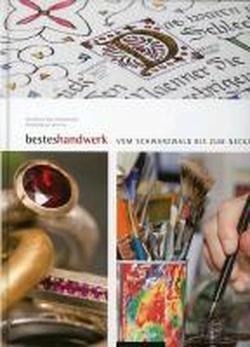 Bestes Handwerk vom Schwarzwald bis zum Neckar: Handwerk Design Kunst Tradition