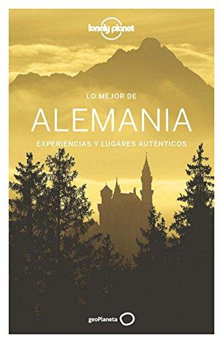 Lonely Planet Lo Mejor de Alemania: Experiencias y lugares auténticos (Guías Lo mejor de País Lonely Planet)