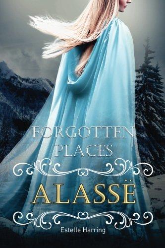 Forgotten Places: Alassë (Band 3)