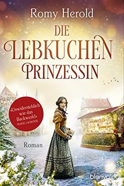 Die Lebkuchen-Prinzessin: Roman