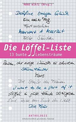 Die Löffel-Liste: 13 bunte Lebensträume