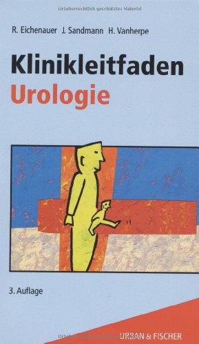 Klinikleitfaden Urologie: Untersuchung-Diagnostik-Therapie-Notfall