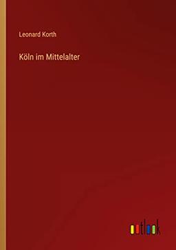 Köln im Mittelalter