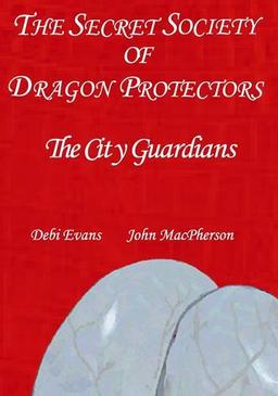 The City Guardians (Secret Society of Dragon Protectors)