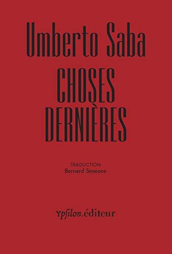 Choses dernières : 1935-1943. Ultima cose