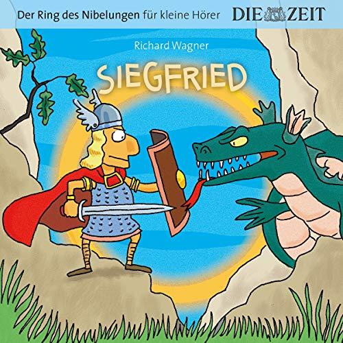 Siegfried, Der Ring des Nibelungen für kleine Hörer, Die ZEIT-Edition: Hörspiel mit Opernmusik - Große Oper für kleine Hörer