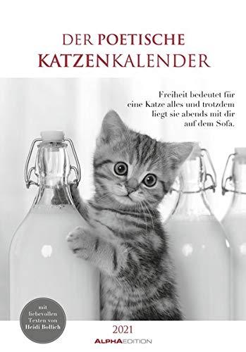 Der poetische Katzenkalender 2021 - Bild-Kalender 24x34 cm - mit schönen Zitaten - schwarz-weiß - Wandkalender - mit Platz für Notizen - Alpha Edition