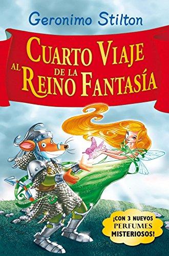 Cuarto viaje al Reino de la Fantasía (Libros especiales de Geronimo Stilton, Band 2)