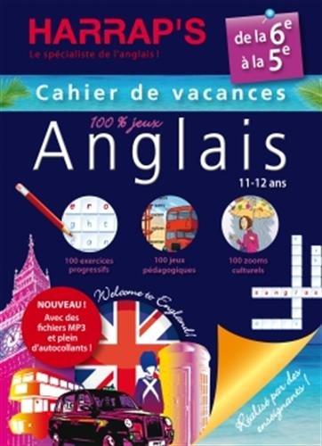 Cahier de vacances anglais Harrap's : de la 6e à la 5e, 11-12 ans