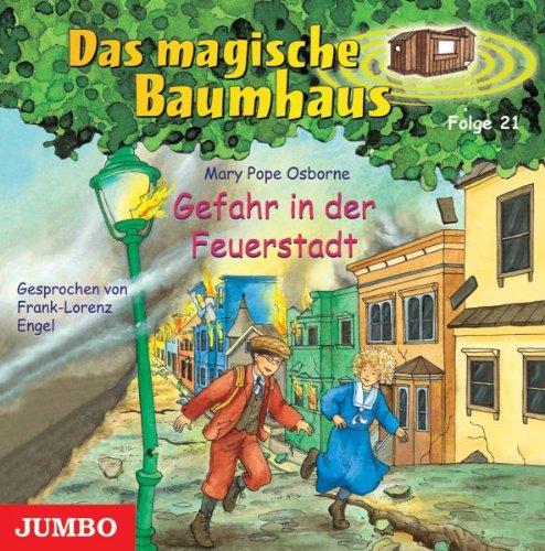 Das Magische Baumhaus 21/Gefahr in der Feuerstadt