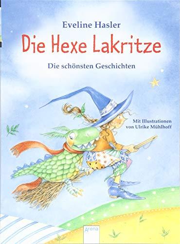 Die Hexe Lakritze. Die schönsten Geschichten