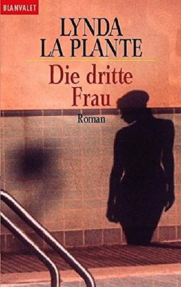 Die dritte Frau (Blanvalet Taschenbuch)