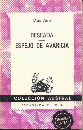 Deseada ; Espejo de avaricia (Austral,1527)