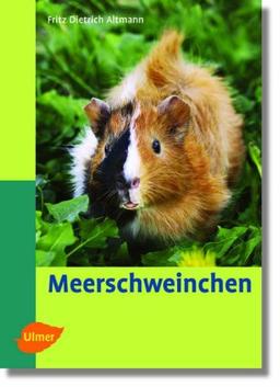 Meerschweinchen: 68 Farbfotos, 30 Zeichnungen