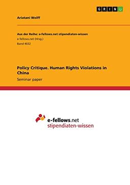 Policy Critique. Human Rights Violations in China