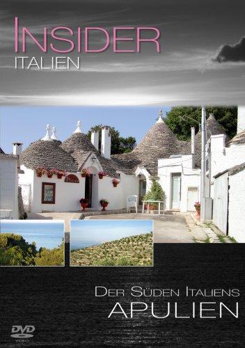 Insider - Italien: Apulien - Der Süden Italiens