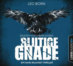 Blutige Gnade: Ein Mara Billinsky Thriller. (Ein Fall für Mara Billinsky, Band 4)