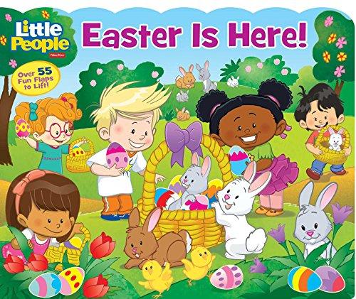 Easter Is Here! (Fisher-Price Little People)