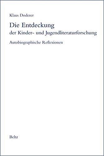 Die Entdeckung der Kinder- und Jugendliteraturforschung: Autobiographische Reflexionen