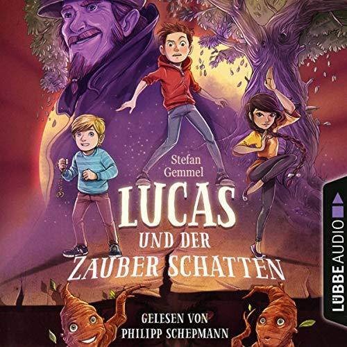 Lucas und der Zauberschatten