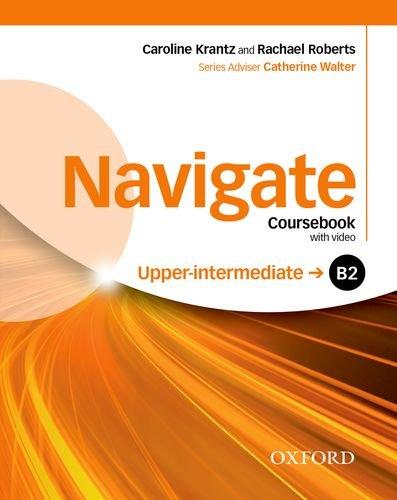 Navigate: B2 Upper-Intermediate. Coursebook with DVD, e-Book and Oxford Online Skills Program