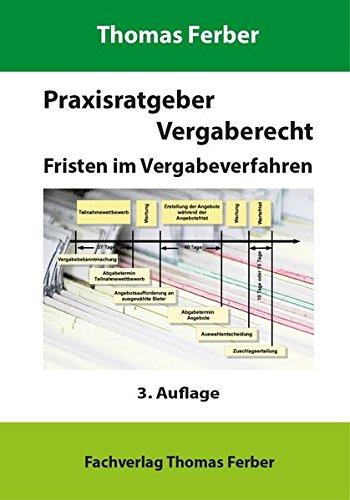 Praxisratgeber Vergaberecht - Fristen im Vergabeverfahren