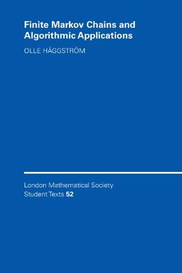 Finite Markov Chains and Algorithmic Applications (London Mathematical Society Student Texts, Band 52)