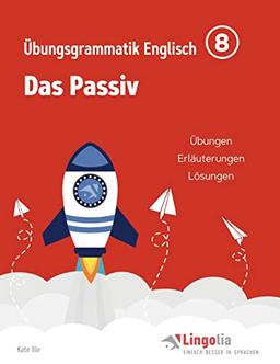 Lingolia Übungsgrammatik Englisch Teil 8: Das Passiv