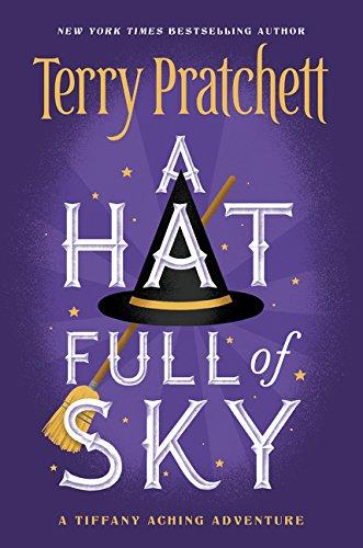 A Hat Full of Sky (Tiffany Aching, Band 2)