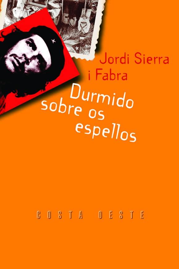 Durmido sobre os espellos (Costa Oeste, Band 40)