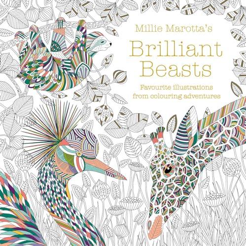 Millie Marotta's Brilliant Beasts: A collection for colouring adventures: 10