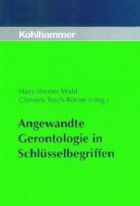 Angewandte Gerontologie in Schlüsselbegriffen