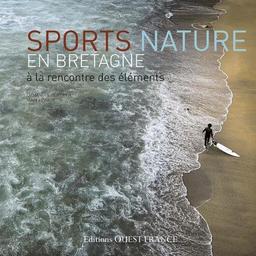 Sports nature en Bretagne : à la rencontre des éléments