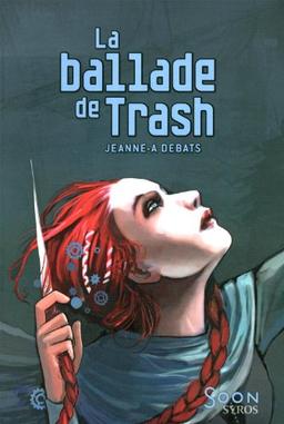 La ballade de Trash