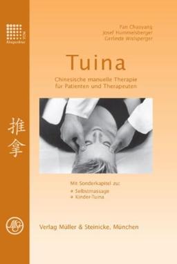 Tuina - Chinesische manuelle Therapie für Patienten und Therapeuten