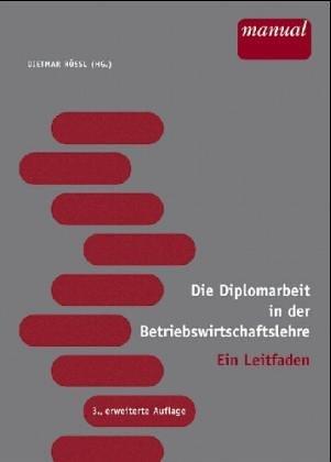 Die Diplomarbeit in der Betriebswirtschaftslehre