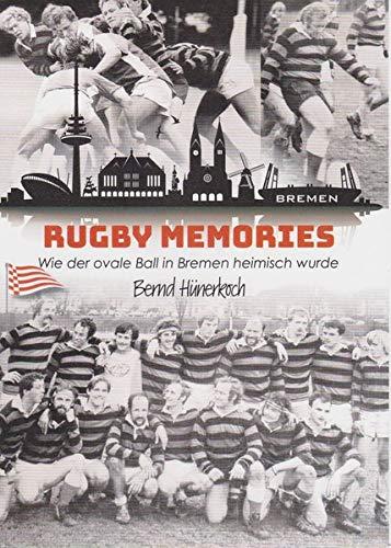 Rugby Memories: Wie der ovale Ball in Bremen heimisch wurde