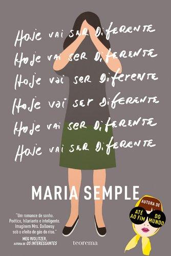 Hoje Vai Ser Diferente (Portuguese Edition) [Paperback] Maria Semple