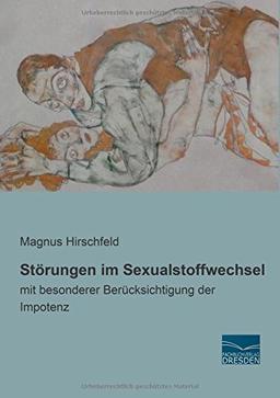 Stoerungen im Sexualstoffwechsel: mit besonderer Beruecksichtigung der Impotenz