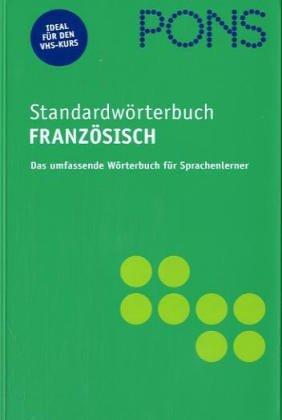 PONS Standardwörterbuch, Neubearbeitung mit reformierter Rechtschreibung, Collins Schülerwörterbuch Französisch