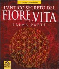 L'antico segreto del fiore della vita