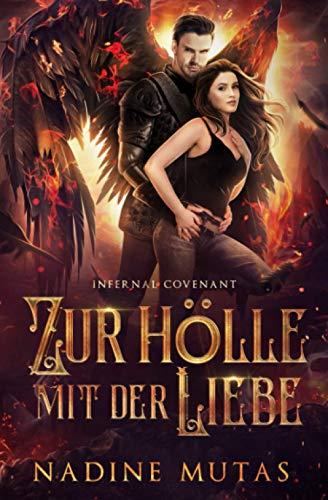 Infernal Covenant: Zur Hölle mit der Liebe