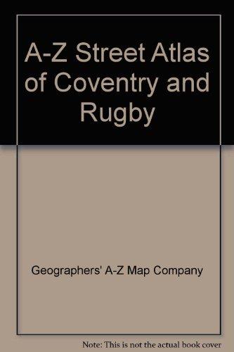 A-Z Street Atlas of Coventry and Rugby