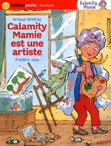 Calamity Mamie. Calamity Mamie est une artiste