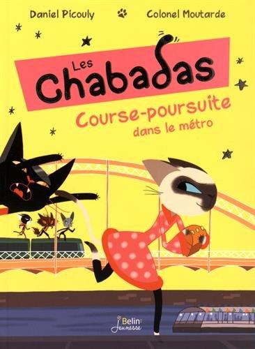 Les Chabadas. Course-poursuite dans le métro