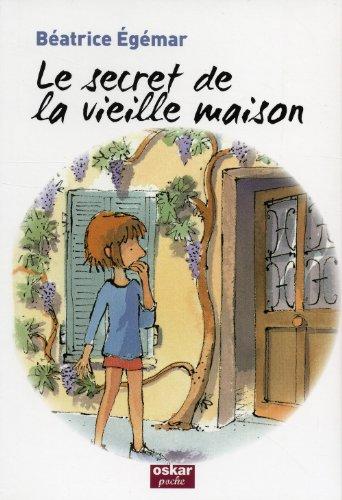 Le secret de la vieille maison