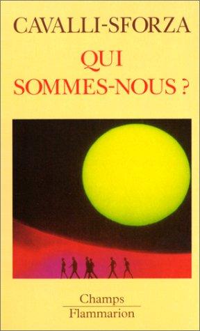 Qui sommes-nous ? : une histoire de la diversité humaine